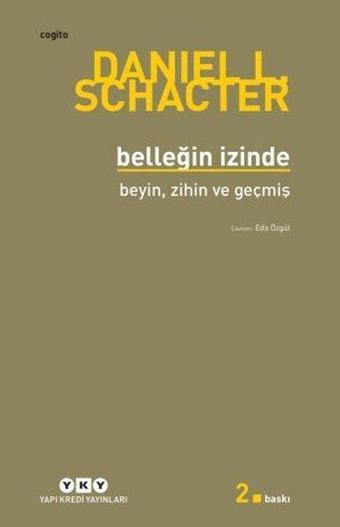 Belleğin İzinde - Daniel L. Schancter - Yapı Kredi Yayınları