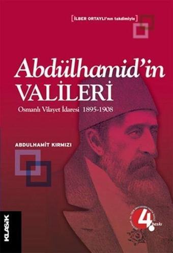 Abdülhamid'in Valileri - Abdulhamit Kırmızı - Klasik Yayınları