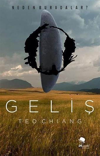 Geliş - Ted Chiang - Monokl