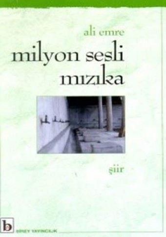 Milyon sesli Mızıka - Ali Emre - Birey Yayıncılık