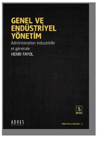 Genel ve Endüstriyel Yönetim - Henri Fayol - Adres