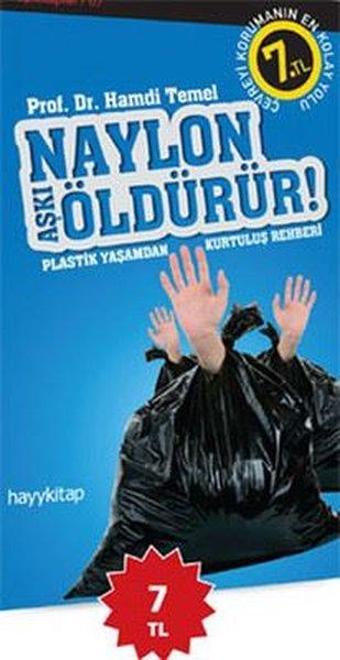 Naylon Aşkı Öldürür! - Hamdi Temel - Hayykitap