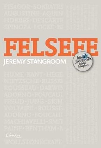 Büyük Fikirlerin Küçük Kitapları: F - Jeremy Stangroom - Liman Kitapları