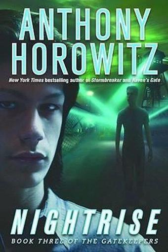 Nightrise (The Gatekeepers) - Antony Horowitz - Scholastic