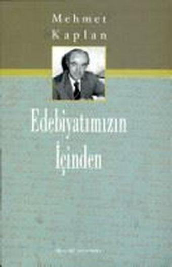 Edebiyatımızın İçinden - Mehmet Kaplan - Dergah Yayınları