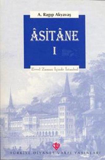 Asitane 1 - Türkiye Diyanet Vakfı Yayınları
