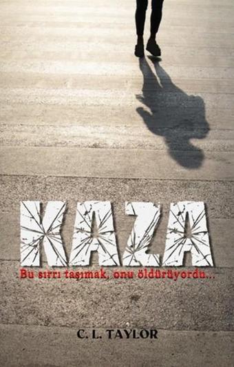 Kaza - C.L. Taylor - Hyperion Kitap