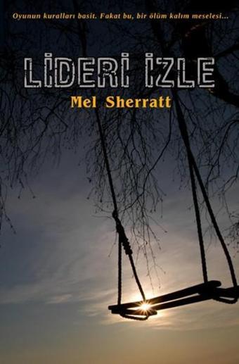 Lideri İzle - Mel Sherratt - Hyperion Kitap