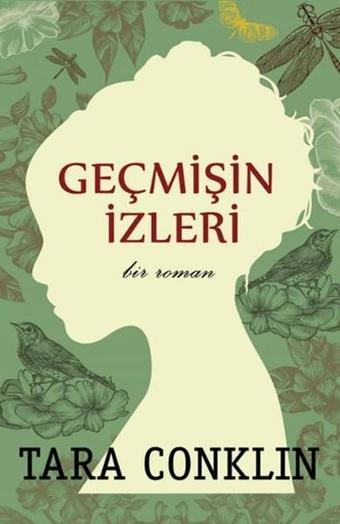Geçmişin İzleri - Tara Conklin - Hyperion Kitap