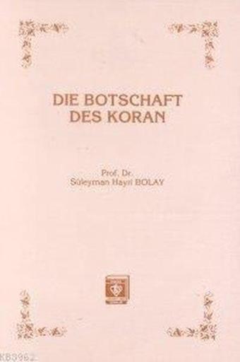 Die Botschaft Des Koran - Süleyman Hayri Bolay - Türkiye Diyanet Vakfı Yayınları