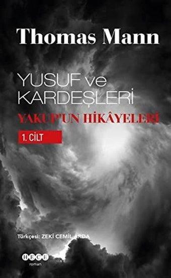 Yusuf ve KardeşleriYakup'un Hikayeleri 1. Cilt - Thomas Mann - Hece Yayınları