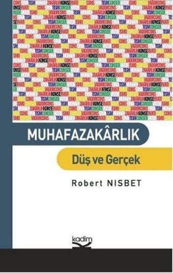 Muhafazakarlık - Düş ve Gerçek - Kudret Bülbül - Kadim