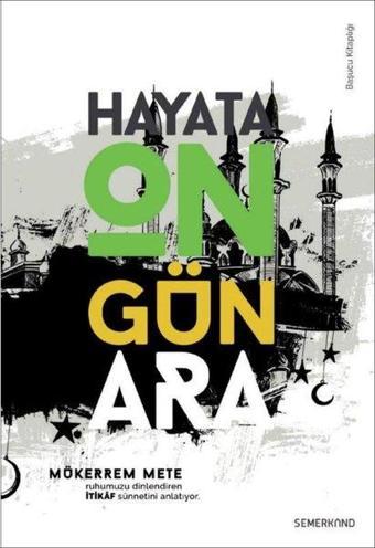 İtikaf - Hayata On Gün Ara - Hüseyin Okur - Semerkand Yayınları