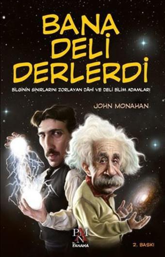 Bana Deli Derlerdi - John Monahan - Panama Yayıncılık