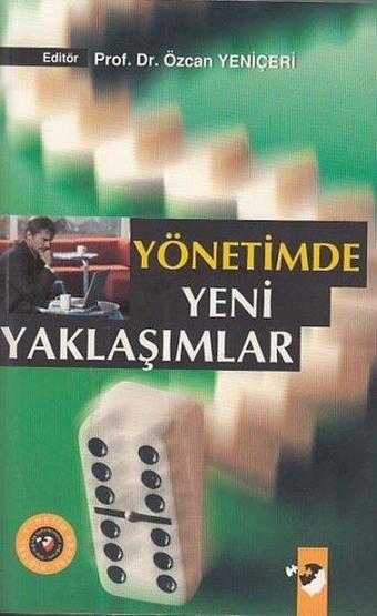 Yönetimde Yeni Yaklaşımlar - Özcan Yeniçeri - IQ Kültür Sanat Yayıncılık