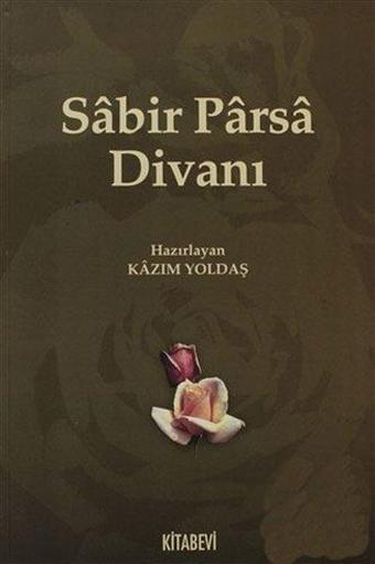 Sabir Parsa Divanı - Kazım Yoldaş - Kitabevi Yayınları