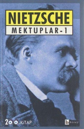 Nietzsche Mektuplar 1 - Friedrich Nietzsche - Birey Yayıncılık