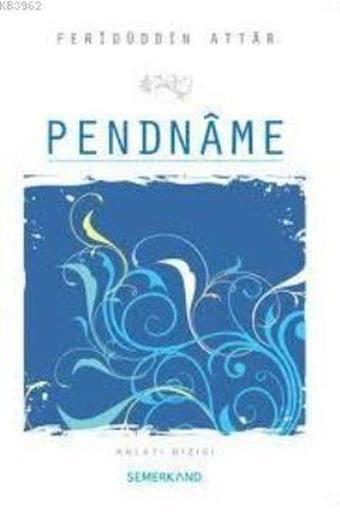 Pendname - Feridü'd-din Attar - Semerkand Yayınları