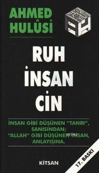 Ruh İnsan Cin - Ahmed Baki - Kitsan Yayınevi