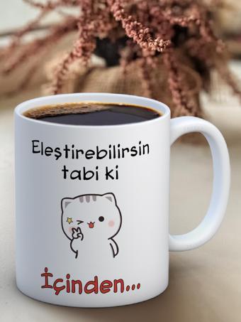 Baskılı Kupa Bardak Seramik Mug - Eleştirebilirsin Diye