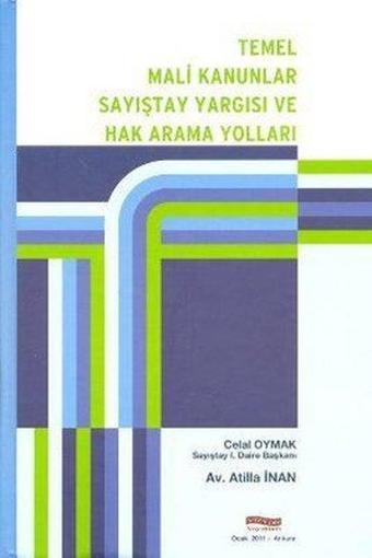 Temel Mali Kanunlar Sayıştay Yargısı ve Hak Arama Yolları - Atilla İnan - Vizyon Yayınları