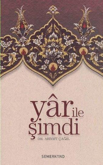 Yar ile Şimdi - Abdullah Demiray - Semerkand Yayınları