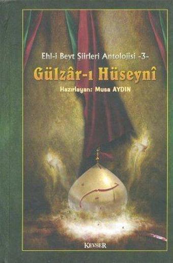 Gülzar-ı Hüseyni - Hasan Başbuğ - Kevser Yayınları