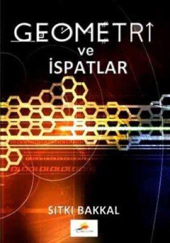 Geometri ve İspatlar - Sıtkı Bakkal - Elhan Kitap Yayın Dağıtım