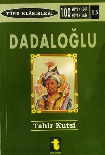 Dadaloğlu - Tahir Kutsi Makal - Toker Yayınları