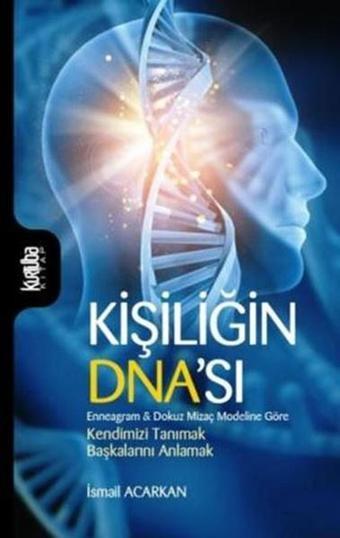 Kişiliğin DNA'sı - İsmail Acarkan - Kurtuba