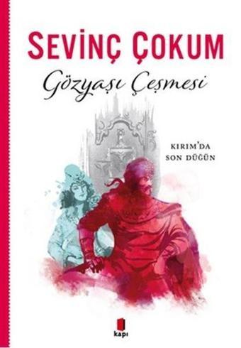 Gözyaşı Çeşmesi - Sevinç Çokum - Kapı Yayınları