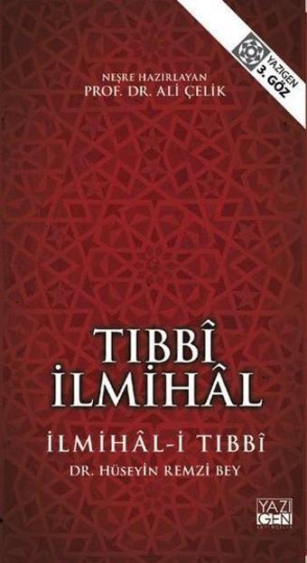 Tıbbi İlmihal - Hüseyin Remzi Bey - Yazıgen Yayınevi