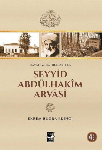 Seyyid Abdülhakim Arvasi - Ekrem Buğra Ekinci - Arı Sanat Yayınevi