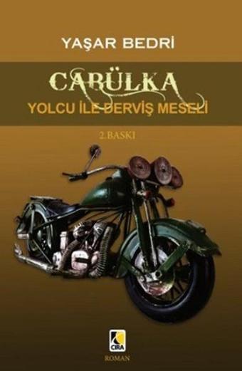 Cabülka-Yolcu ile Derviş Meselesi - Yaşar Bedri - Çıra Yayınları