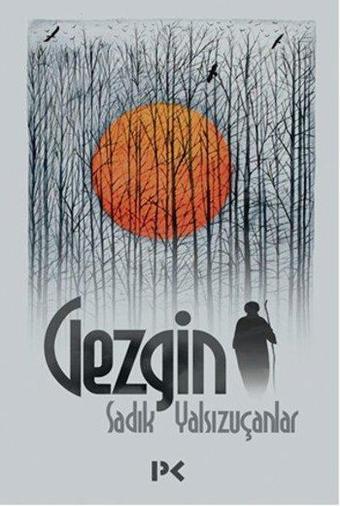 Gezgin - Sadık Yalsızuçanlar - Profil Kitap Yayınevi