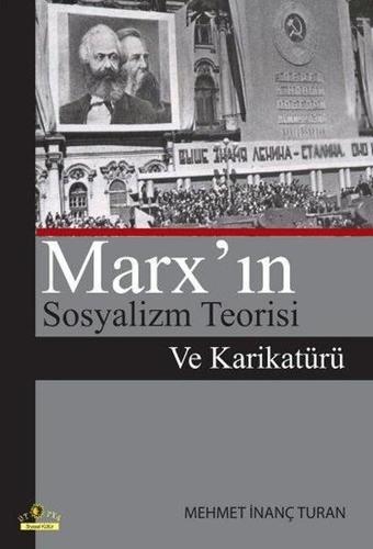 Marxın Sosyalizm Teorisi ve Karikatürü - Mehmet İnanç Turan - Ütopya Yayınevi