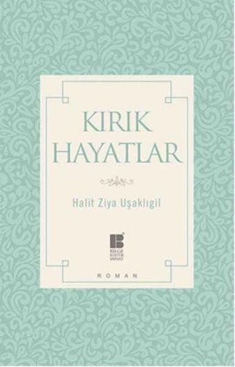 Kırık Hayatlar - Bilge Kültür Sanat