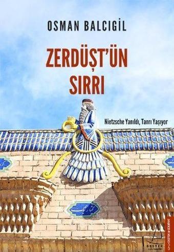 Zerdüştün Sırrı - Osman Balcıgil - Destek Yayınları