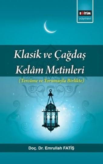 Klasik ve Çağdaş Kelam Metinleri - Emrullah Fatiş - Cümle