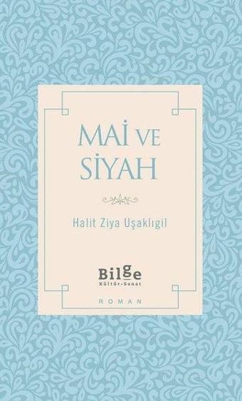 Mai ve Siyah - Bilge Kültür Sanat