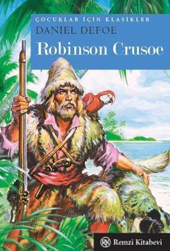 Robinson Crusoe - Daniel Defoe - Remzi Kitabevi