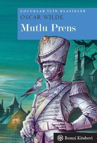 Mutlu Prens - Oscar Wilde - Remzi Kitabevi