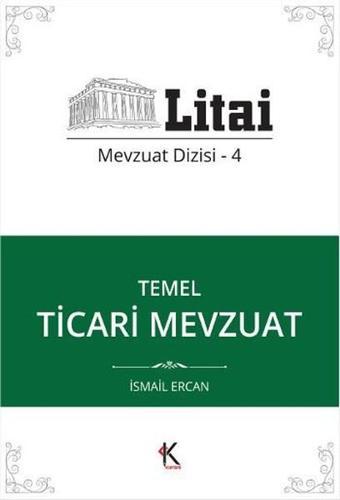 Temel Ticari Mevzuat - İsmail Ercan - Kuram