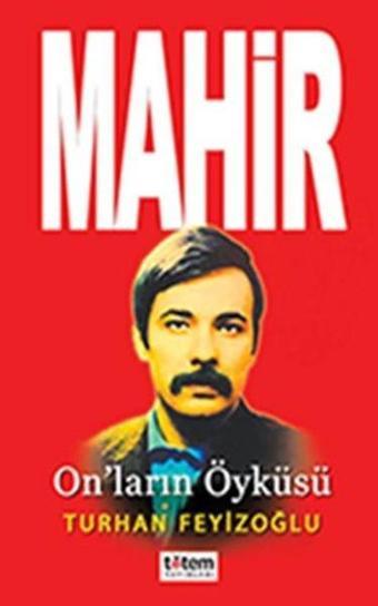 Mahir-On'ların Öyküsü - Turhan Feyizoğlu - Totem