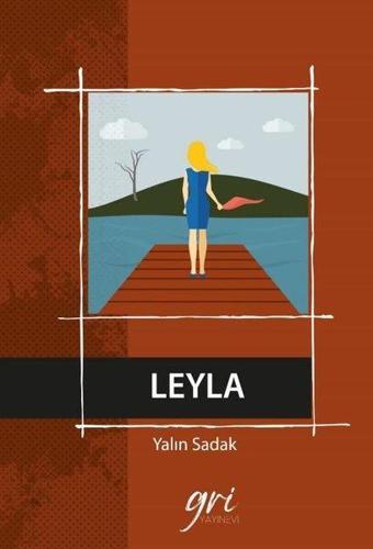 Leyla - Yalın Sadak - Gri Yayınevi