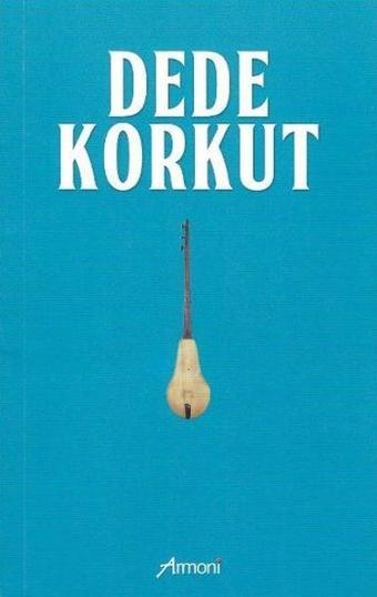 Dede Korkut - Gökalp Şeref Yakuoğlu - Armoni