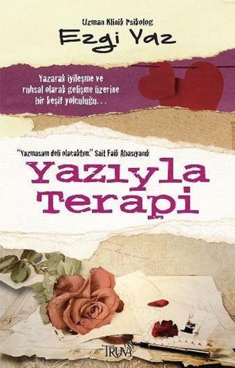 Yazıyla Terapi - Ezgi Yaz - Truva Yayınları