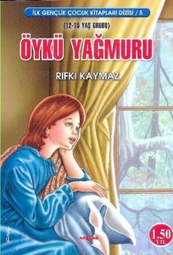 Öykü Yağmuru - Rıfkı Kaymaz - Akçağ Yayınları