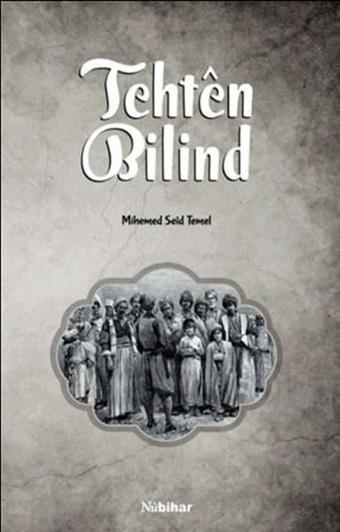 Tehten Bilind - Mihemed Seid Temel - Nubihar Yayınları