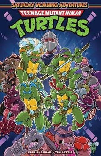 Teenage Mutant Ninja Turtles: Saturday Morning Adventures Vol. 1 - Erik Burnham - Idea & Design Works